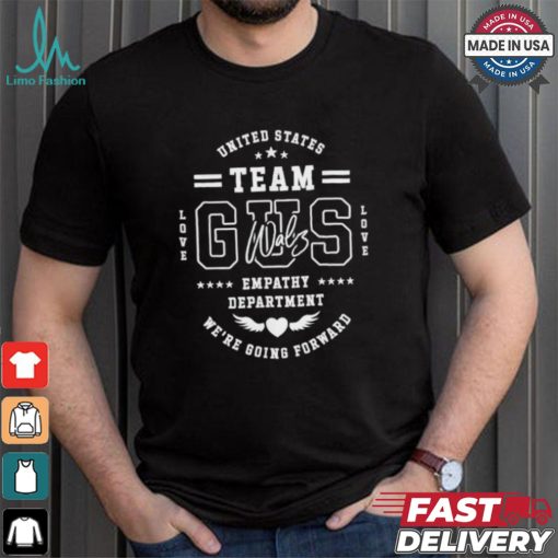 Official Team Gus Walz Waltz Varsity United States Team Gus Walz Love Empathy Department We’re Going Forward T shirt