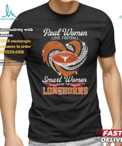 Official Texas Longhorns Real Women Love Football Smart Women Love Longhorns Diamond Heart 2024 Shirt