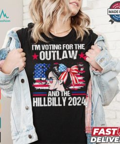 Official The Outlaw And Hill 2024 I’m Voting For The Outlaw And The Hillbilly American Girl 2024 T shirt