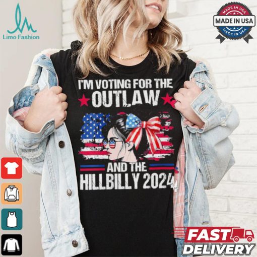 Official The Outlaw And Hill 2024 I’m Voting For The Outlaw And The Hillbilly American Girl 2024 T shirt