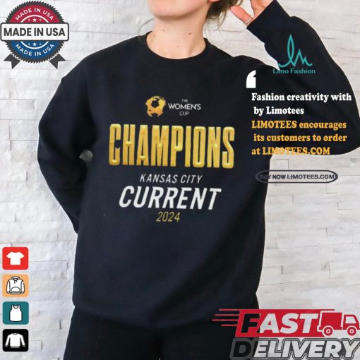 Official The Women Cup Champions Kansas City Current 2024 Shirt