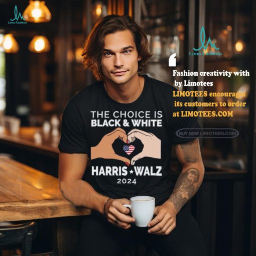 Official The choice is black and white Harris Walz 2024 Shirt