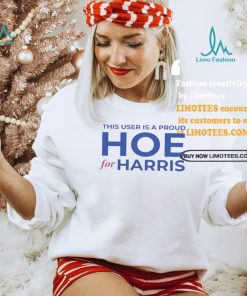 Official This User Is A Proud Hoe For Harris T Shirt