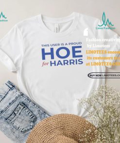 Official This User Is A Proud Hoe For Harris T Shirt