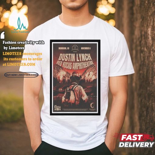 Official Tour Poster Dustin Lynch In Morrison, CO On November 6 2024 T Shirt