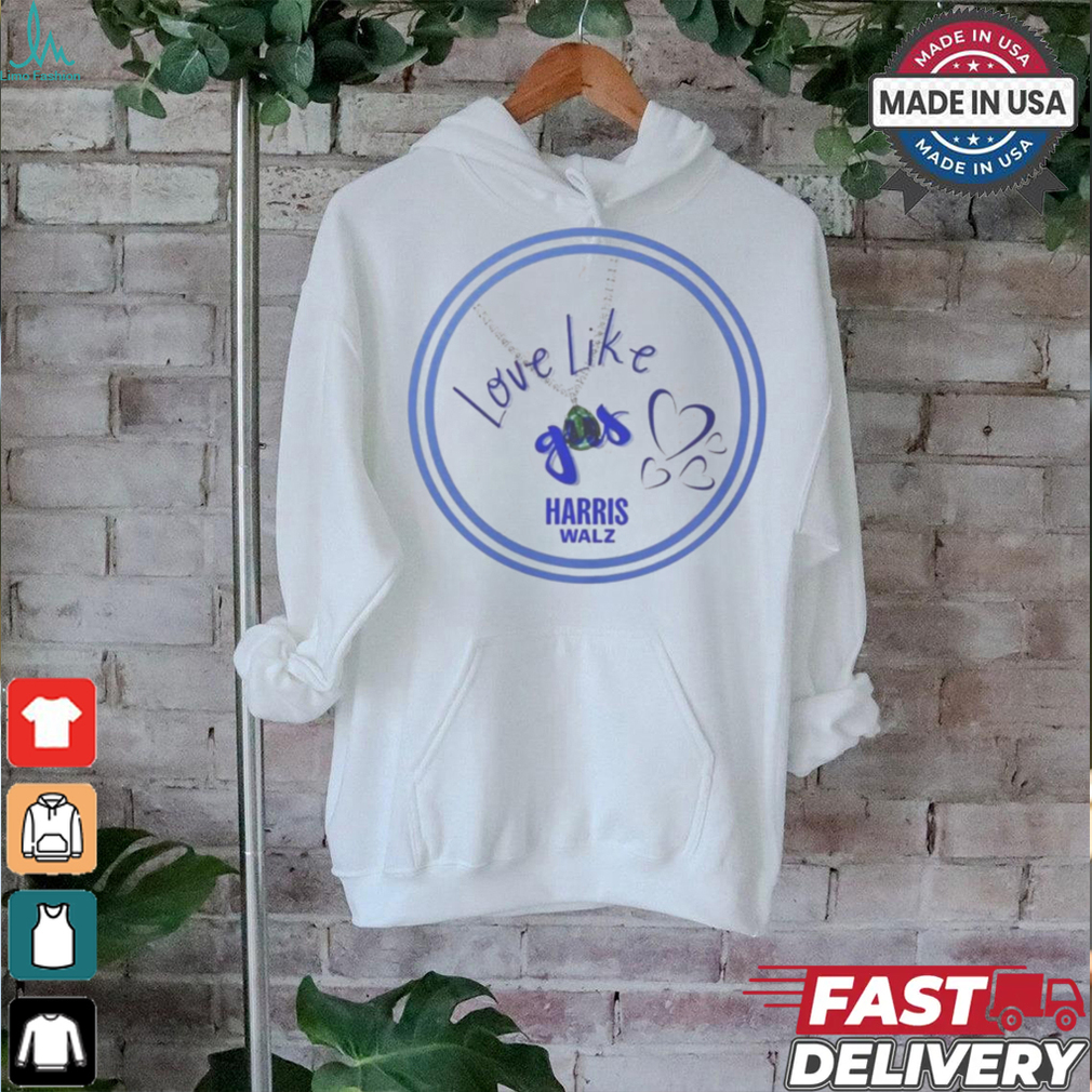 Official USA Harris Walz Love Like Gus t shirt Official USA Harris Walz Love Like Gus t shirt
