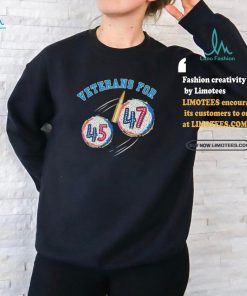 Official Veterans for 45 47 2024 Shirt