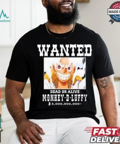 Official Wanted Dead Or Alive Monkey D Luffy Shirt