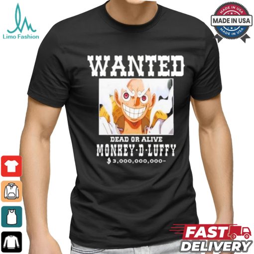 Official Wanted Dead Or Alive Monkey D Luffy Shirt