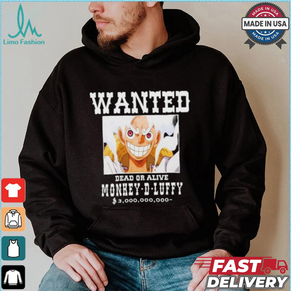 Official Wanted Dead Or Alive Monkey d luffy T shirt Official Wanted Dead Or Alive Monkey d luffy T shirt
