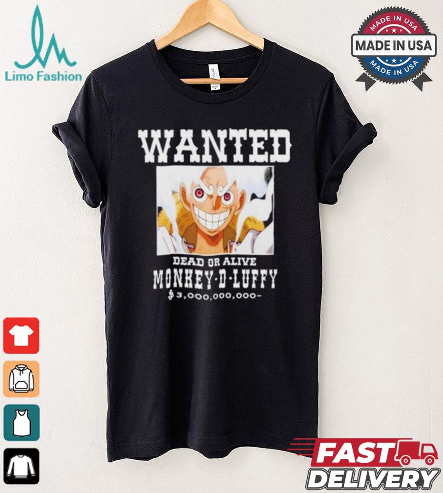 Official Wanted Dead Or Alive Monkey d luffy T shirt Official Wanted Dead Or Alive Monkey d luffy T shirt