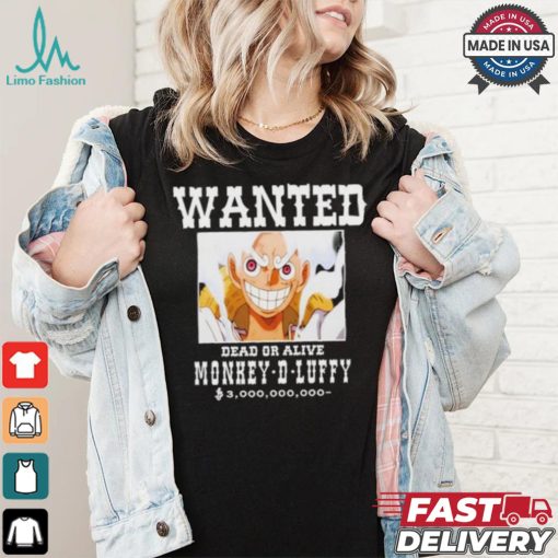 Official Wanted Dead Or Alive Monkey d luffy T shirt