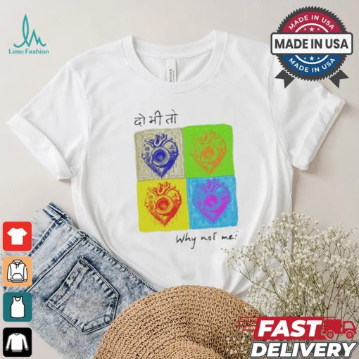 Official Washing machine heart why not me shirt