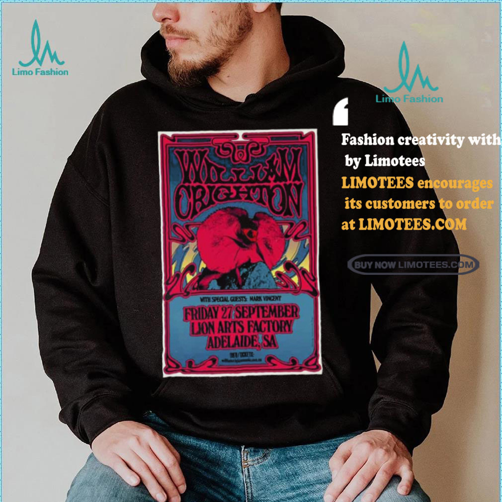 Official William Crighton September 27 2024 Lion Arts Factory in Adelaide Aus Poster shirt Official William Crighton September 27 2024 Lion Arts Factory in Adelaide Aus Poster shirt