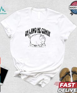 Oh Lawd He Comin Cat T shirt