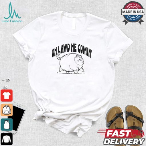 Oh Lawd He Comin Cat T shirt