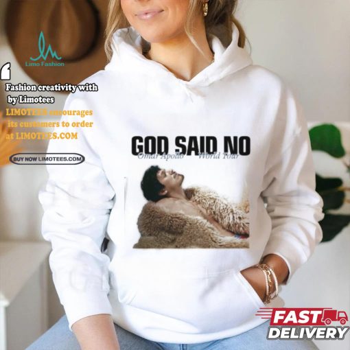 Omar Apollo God Said No Tour Shirt
