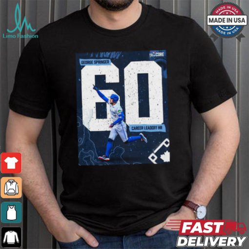 Original George Springer Toronto Blue Jays 60 Career Leadoff hr shirt