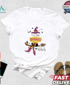 Original I’m the Denny’s witch shirt