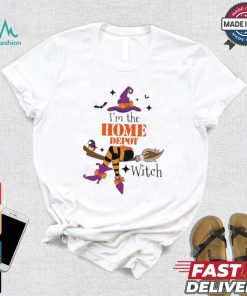 Original I’m the Home Depot witch shirt