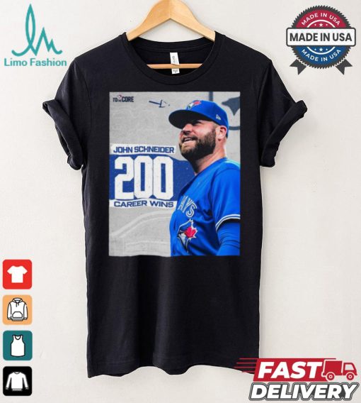 Original John Schneider Toronto Blue Jays 200 Career Wins Congrats shirt
