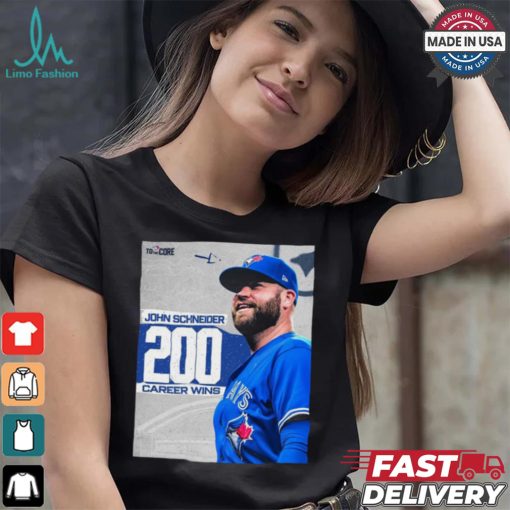 Original John Schneider Toronto Blue Jays 200 Career Wins Congrats shirt