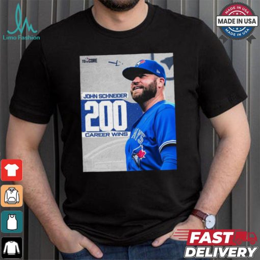 Original John Schneider Toronto Blue Jays 200 Career Wins Congrats shirt
