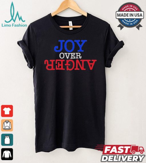 Original Karin Schall joy over anger shirt
