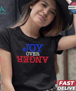 Original Karin Schall joy over anger shirt