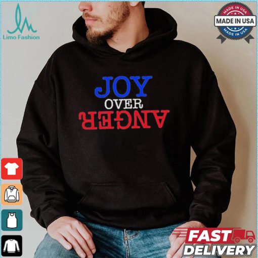 Original Karin Schall joy over anger shirt