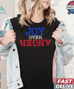 Original Karin Schall joy over anger shirt