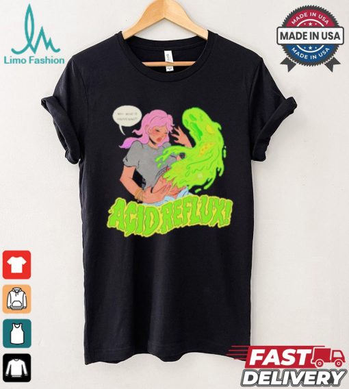 Original Katie Mansfield Acid Reflux Shirt