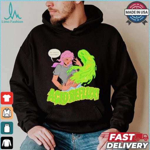 Original Katie Mansfield Acid Reflux Shirt