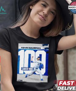 Original Kevin Gausman Toronto Blue Jays 100 Career Wins shirt