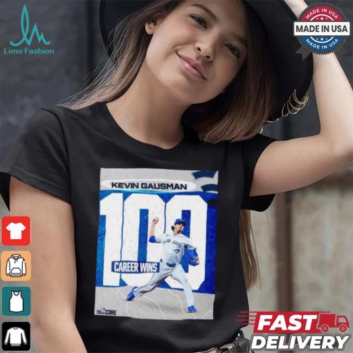 Original Kevin Gausman Toronto Blue Jays 100 Career Wins shirt