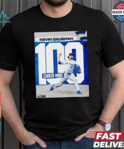 Original Kevin Gausman Toronto Blue Jays 100 Career Wins shirt