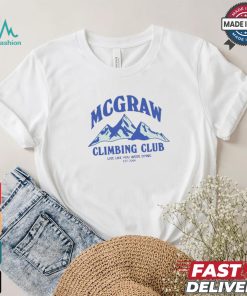 Original Mcgraw Climbing Club Funny Shirt