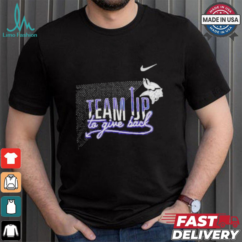 Original Minnesota Vikings Team Up To Give Back Shirt Original Minnesota Vikings Team Up To Give Back Shirt
