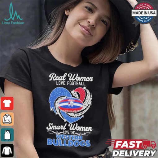 Original Real women love football smart women love the Western Bulldogs 2024 shirt