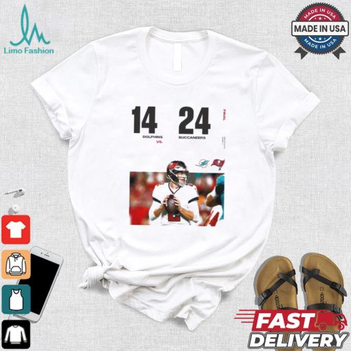 Original Tampa Bay Buccaneers Win 24 14 Miami Dolphins 2024 Preseason Game 3 Final Score Shirt