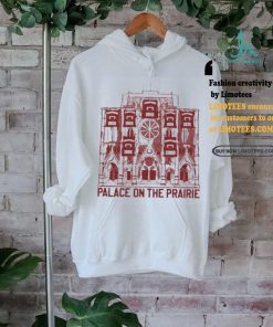 Palace on the prairie shirt