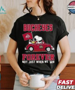 Peanuts Snoopy And Woodstock On Car Ohio State Buckeyes Forever Not Just When We Win Shirt