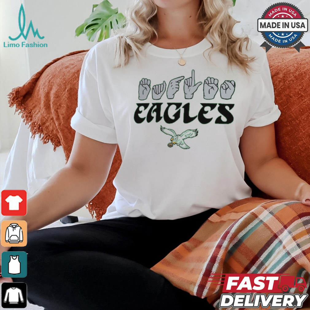 Philadelphia Eagles The NFL ASL Collection by Love Sign American Sign Language T Shirt Philadelphia Eagles The NFL ASL Collection by Love Sign American Sign Language T Shirt