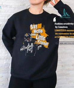Pittsburgh Steelers George Malik Pickens Jr Say Hello To My Tittle Friend Shirt, hoodie, sweater, long sleeve and tank top Pittsburgh Steelers George Malik Pickens Jr Say Hello To My Tittle Friend Shirt