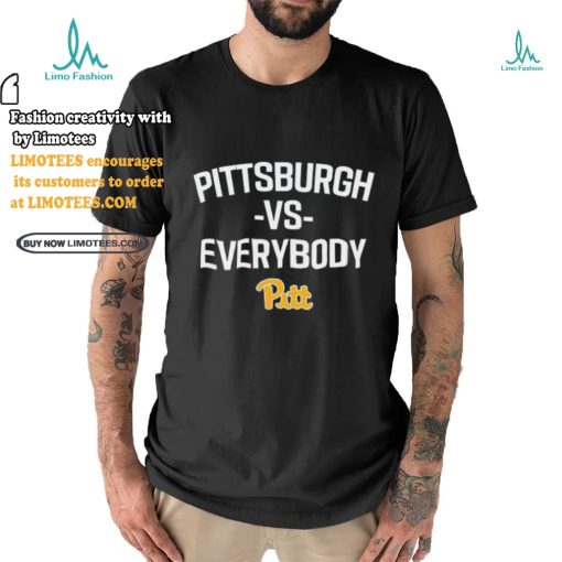Pittsburgh Vs Everybody Pitt Shirt