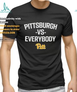 Pittsburgh Vs Everybody Pitt Shirt
