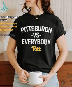 Pittsburgh Vs Everybody Pitt Shirt