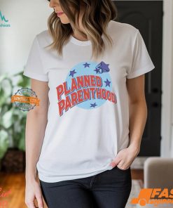 Planned Parenthood Shirt