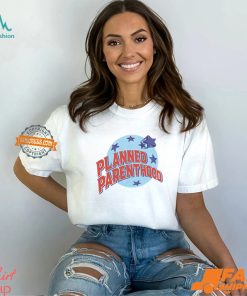 Planned Parenthood Shirt