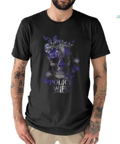 Police Skull Police Wife shirt